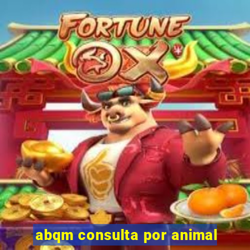 abqm consulta por animal